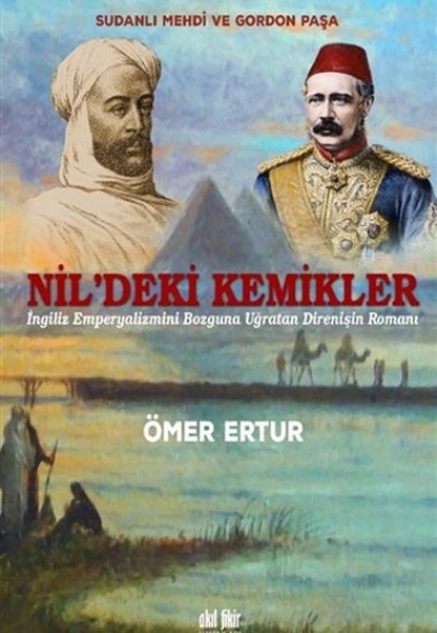 Nil’deki Kemikler - Sudanlı Mehdi ve Gordon Paşa