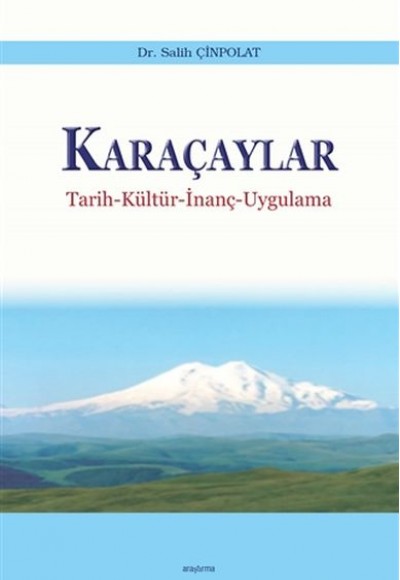 Karaçaylar - Tarih-Kültür-İnanç-Uygulama
