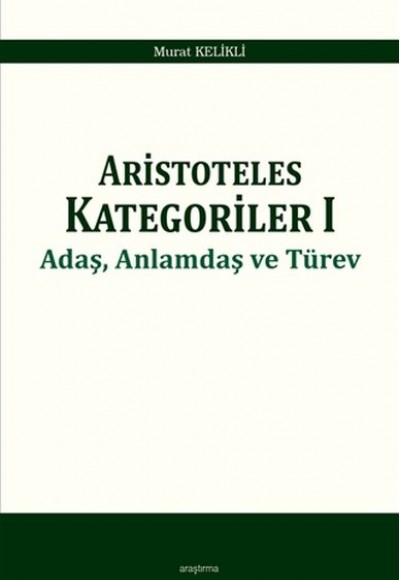 Aristoteles Kategoriler 1 - Adaş, Anlamdaş ve Türev