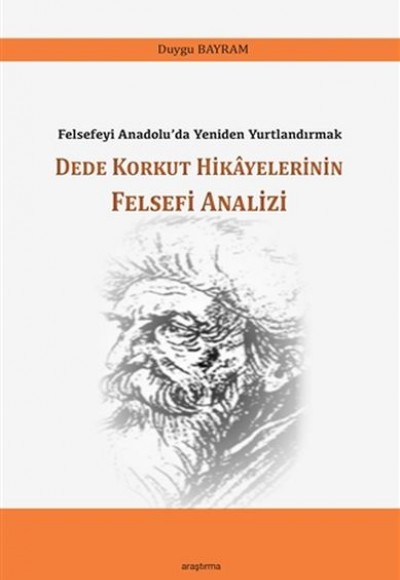 Dede Korkut Hikayelerinin Felsefi Analizi