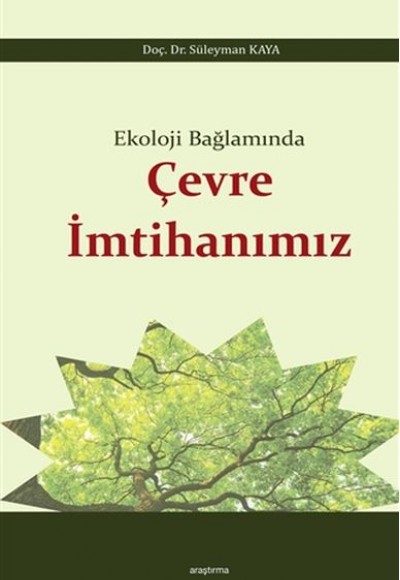 Ekoloji Bağlamında Çevre İmtihanımız