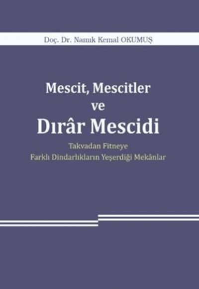 Mescit, Mescitler ve Dırar Mescidi