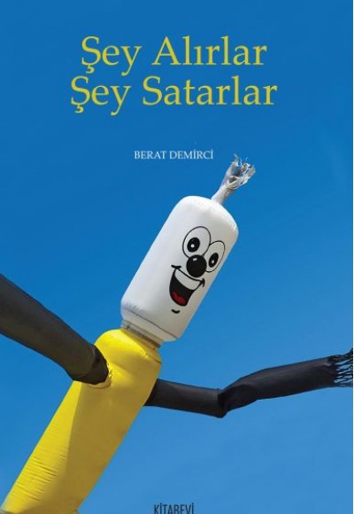 Şey Alırlar Şey Satarlar