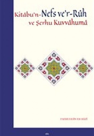 Kitabu'n-Nefs ve'r-Ruh ve Şerhu Kuvvahuma