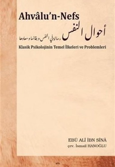 Ahvalu’n-Nefs - Klasik Psikolojinin Temel İlkeleri ve Problemleri