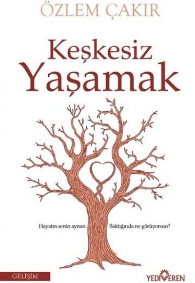 Keşkesiz Yaşamak