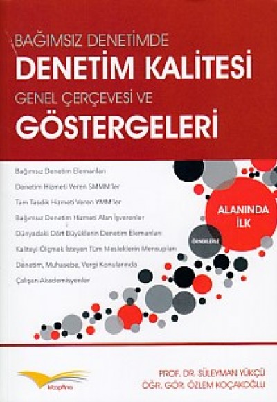 Bağımsız Denetimde Denetim Kalitesi Genel Çerçevesi ve Göstergeleri