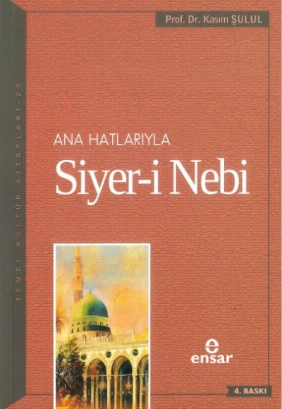 Ana Hatlarıyla Siyer-i Nebi