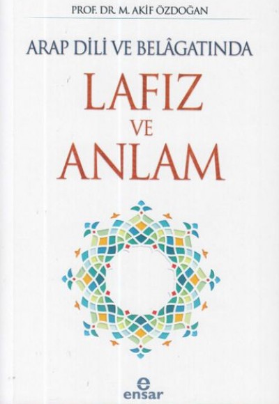 Arap Dili ve Belagatında Lafız ve Anlam