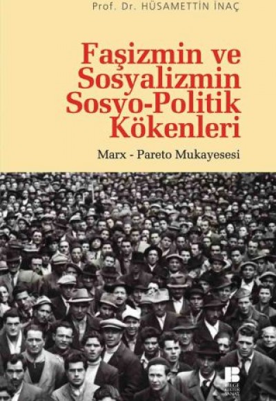 Faşizmin ve Sosyalizmin Sosyo-Politik Kökenleri