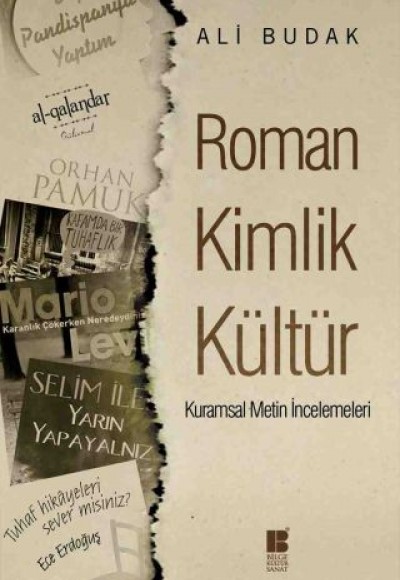 Roman Kimlik Kültür : Kuramsal Metin İncelemeleri
