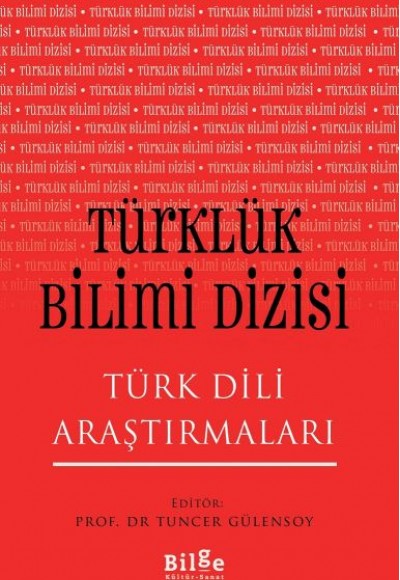 Türklük Bilimi Dizisi - Türk Dili Araştırmaları