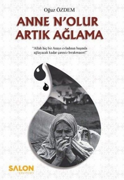 Anne N'olur Artık Ağlama