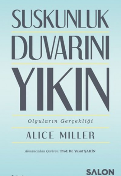 Suskunluk Duvarını Yıkın - Olguların Gerçekliği