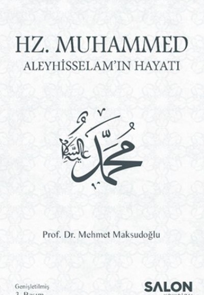 Hz. Muhammed Aleyhisselam’ın Hayatı