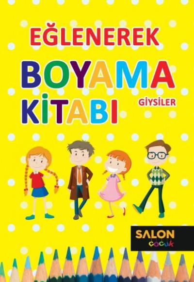 Eğlenerek Boyama Kitabı - Giysiler