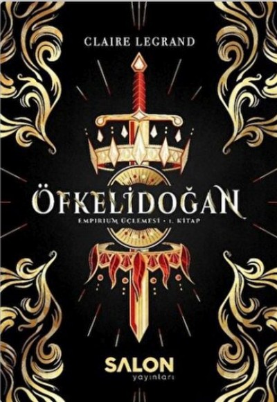 Öfkelidoğan - Empirium Üçlemesi 1. Kitap