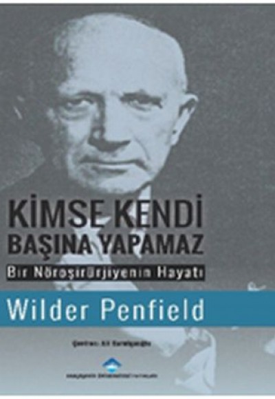 Kimse Kendi Başına Yapamaz