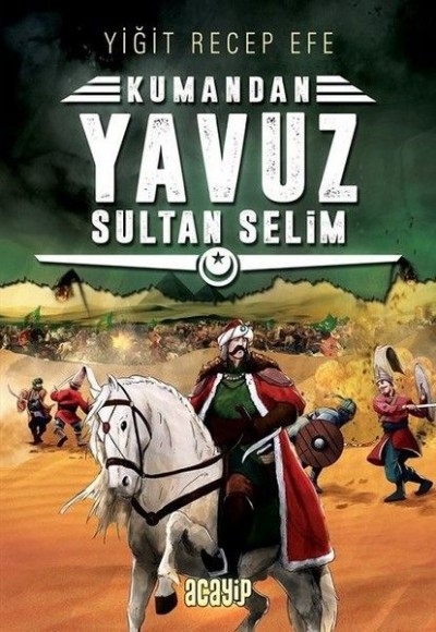 Kumandan 4 - Yavuz Sultan Selim