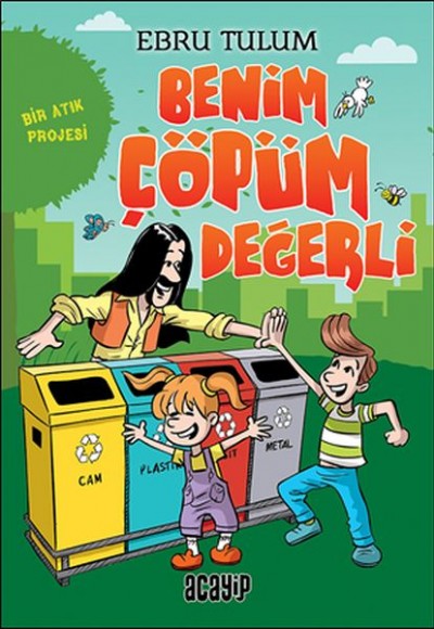 Benim Çöpüm Değerli - Bir Atık Projesi