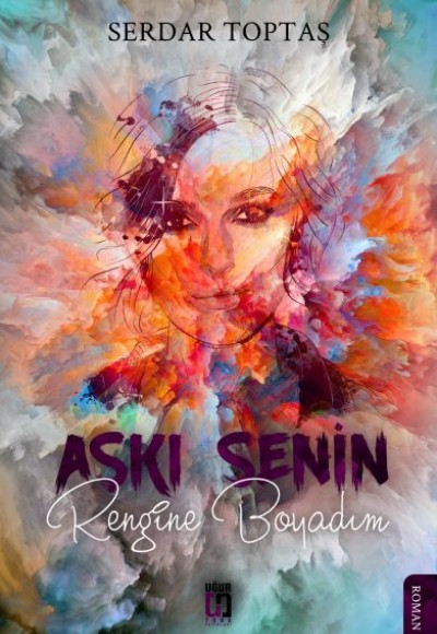 Aşkı Senin Rengine Boyadım