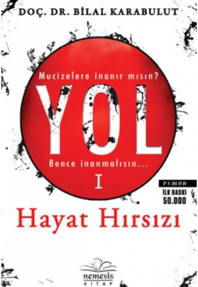 Yol 1 - Hayat Hırsızı