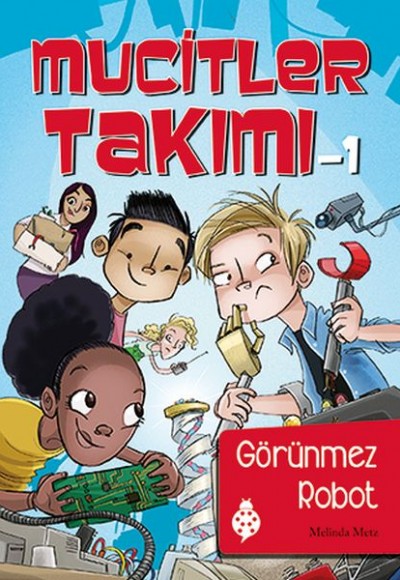 Mucitler Takımı 1 - Görünmez Robot