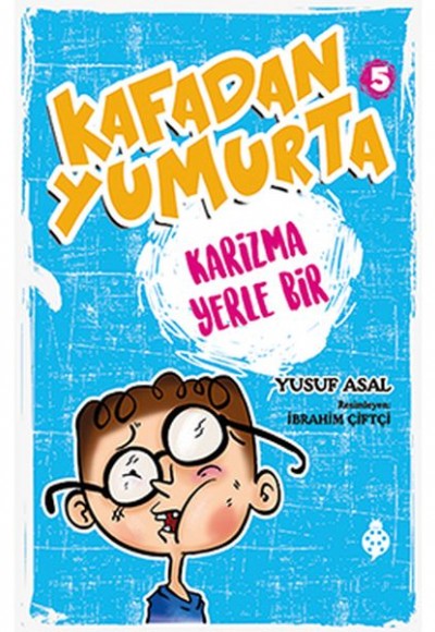 Kafadan Yumurta 5 - Karizma Yerle Bir