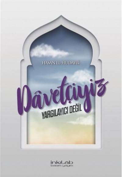 Davetçiyiz Yargılayıcı Değil