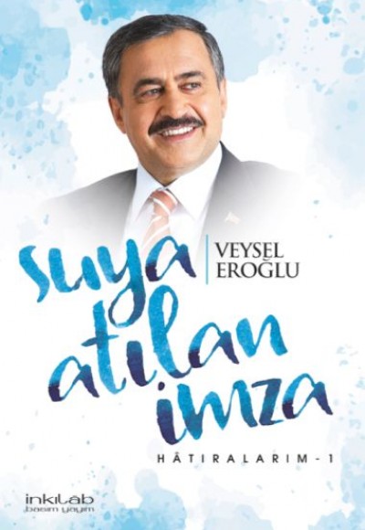 Suya atılan imza Hatıralarım-1