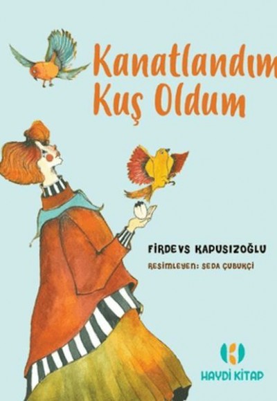 Kanatlandım Kuş Oldum