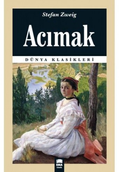 Dünya Klasikleri - Acımak