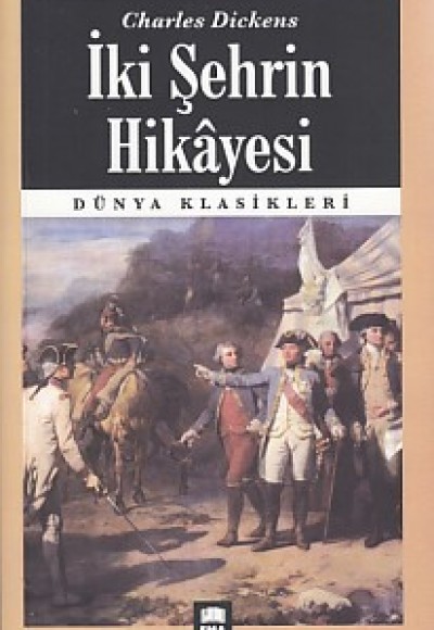 Dünya Klasikleri - İki Şehrin Hikayesi