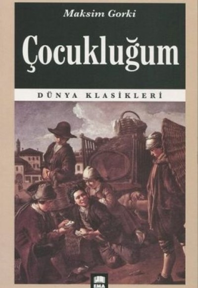 Dünya Klasikleri - Çocukluğum