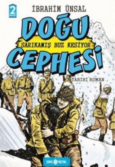 Doğu Cephesi: Sarıkamış Buz Kesiyor