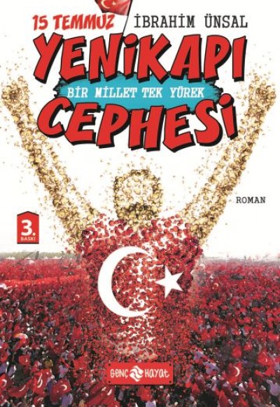 15 Temmuz Yenikapı Cephesi Bir Millet Tek Yürek