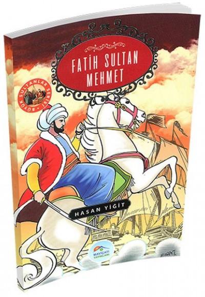 Büyük Sultanlar Serisi - Fatih Sultan Mehmet