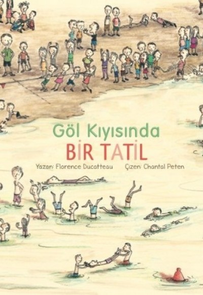 Göl Kıyısında Bir Tatil