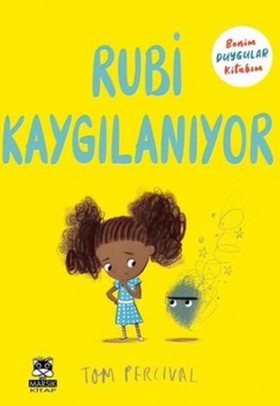 Rubi Kaygılanıyor - Benim Duygular Kitabım