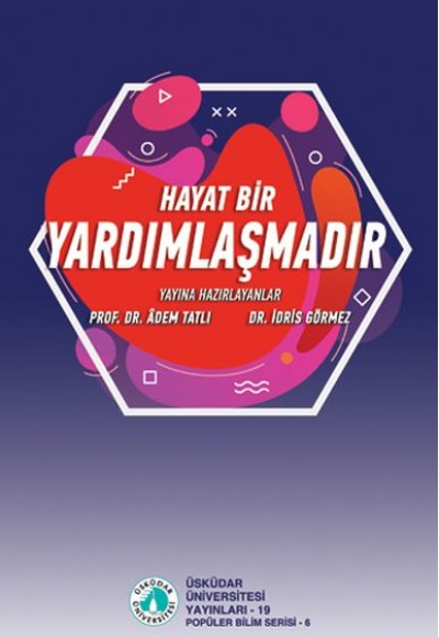 Hayat bir Yardımlaşmadır