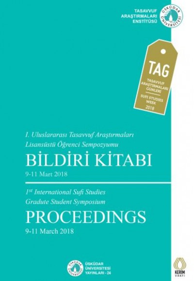 1. Uluslararası Tasavvuf Araştırmaları Lisansüstü Öğrenci Sempozyumu Bildiri Kitabı