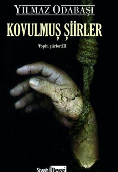 Kovulmuş Şiirler - Toplu Şiirler 3