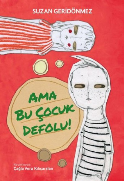 Ama Bu Çocuk Defolu