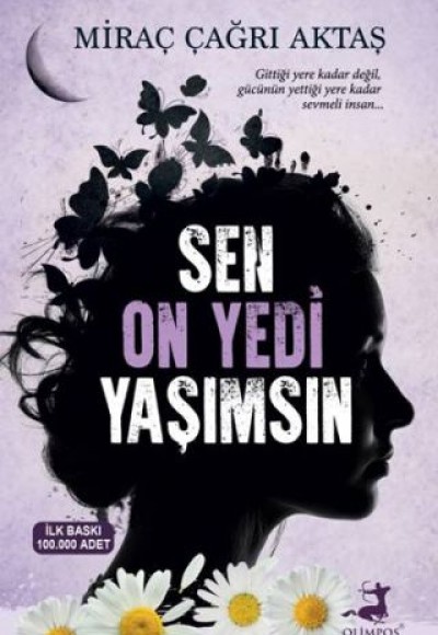 Sen On Yedi Yaşımsın (Kampanyalı İADESİZ)