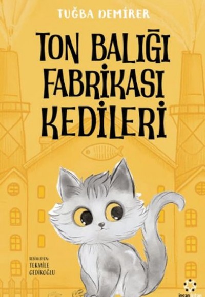 Ton Balığı Fabrikası Kedileri