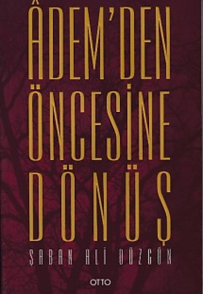 Adem'den Öncesine Dönüş