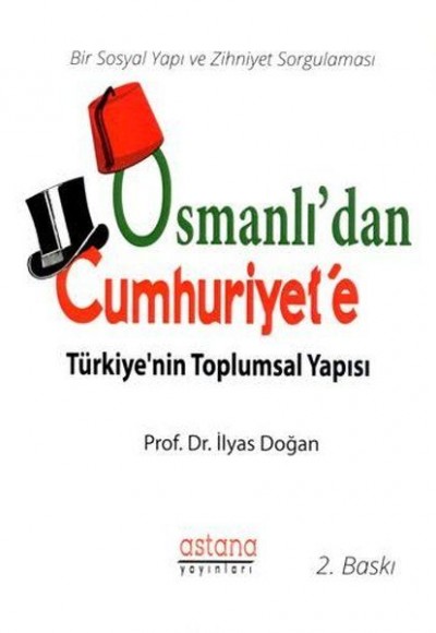 Osmanlıdan Cumhuriyete Türkiyenin Toplumsal Yapısı