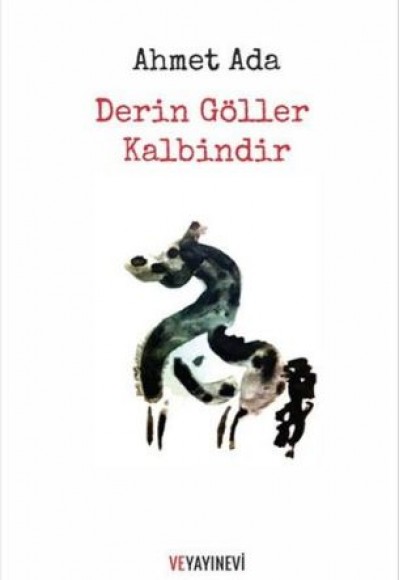 Derin Göller Kalbindir