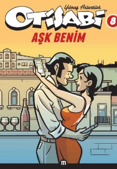 Otisabi 8 / Aşk Benim