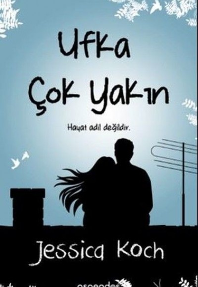 Ufka Çok Yakın